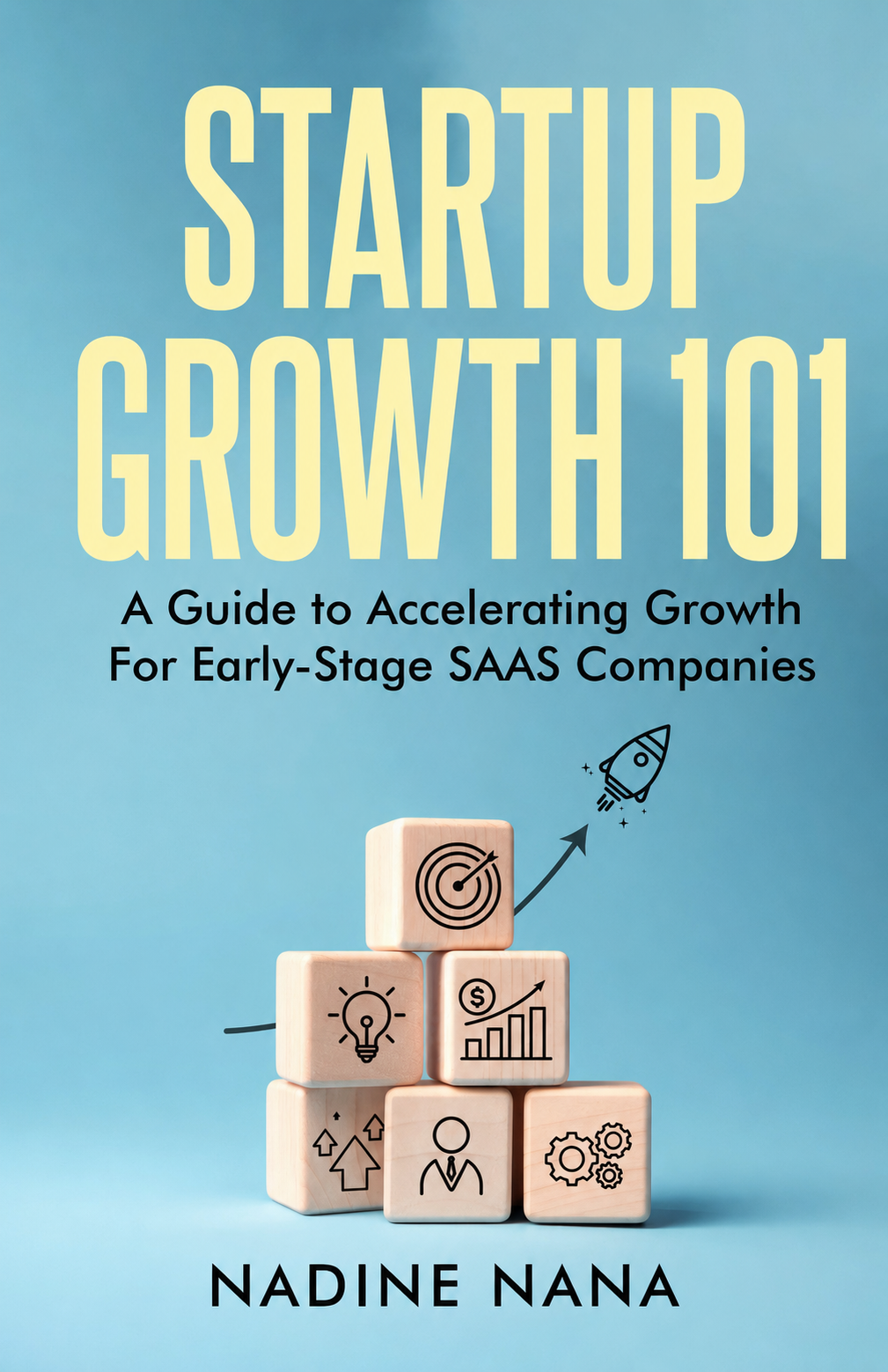 Startup Growth 101 - Accelerating Growth book cover