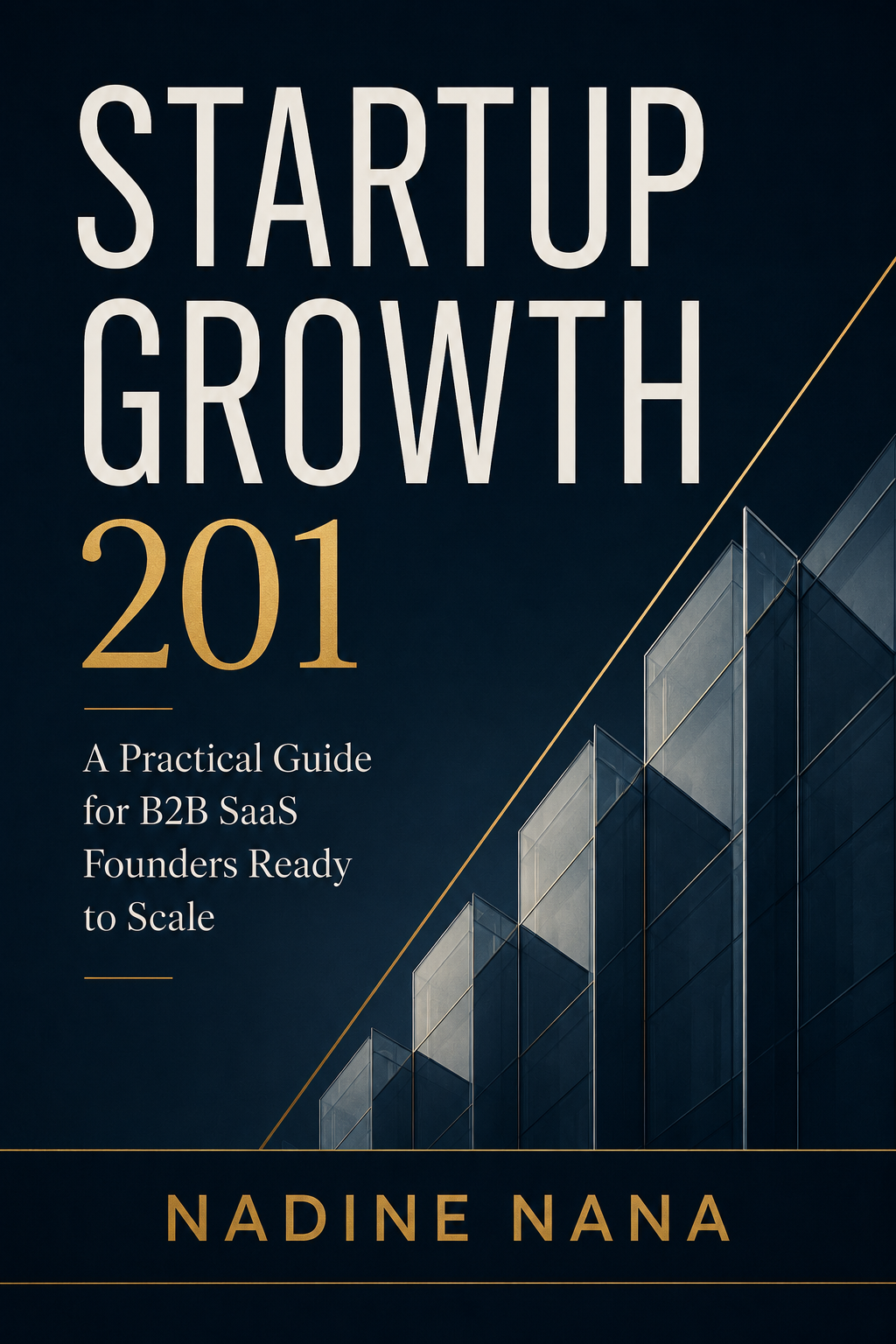 Startup Growth 201 - Ready to Scale book cover
