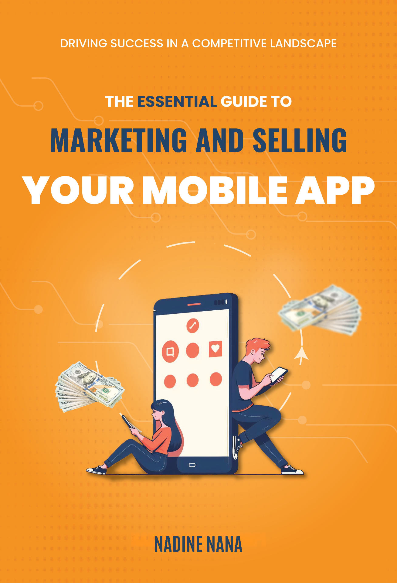 The Essential Guide to Marketing Your Mobile App book cover